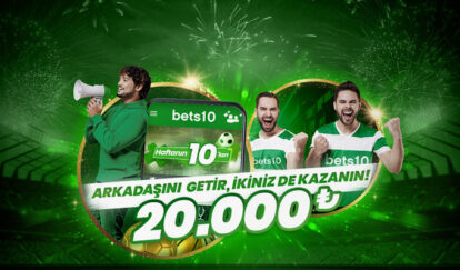 ARKADAŞINI DAVET ET 20.000 bets10 campaign